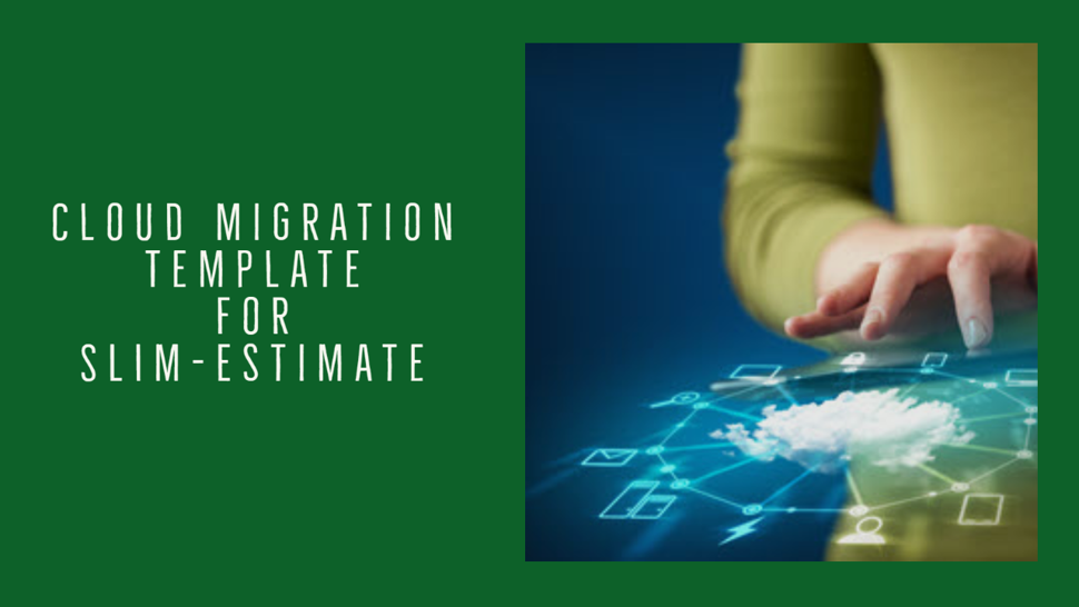 Cloud Migration Template for SLIM-Estimate